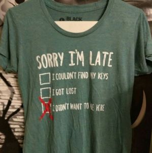 Sorry I'm Late Tee